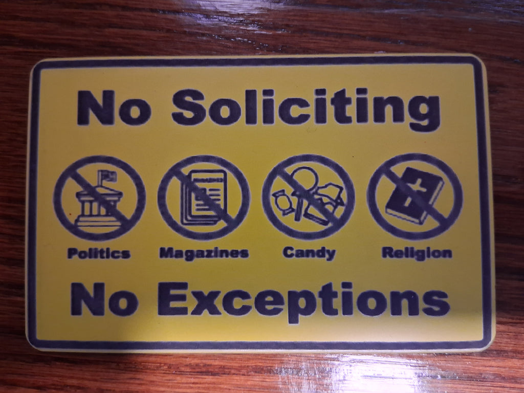 No Soliciting No Exceptions