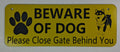 Beware of Dog Close Gate
