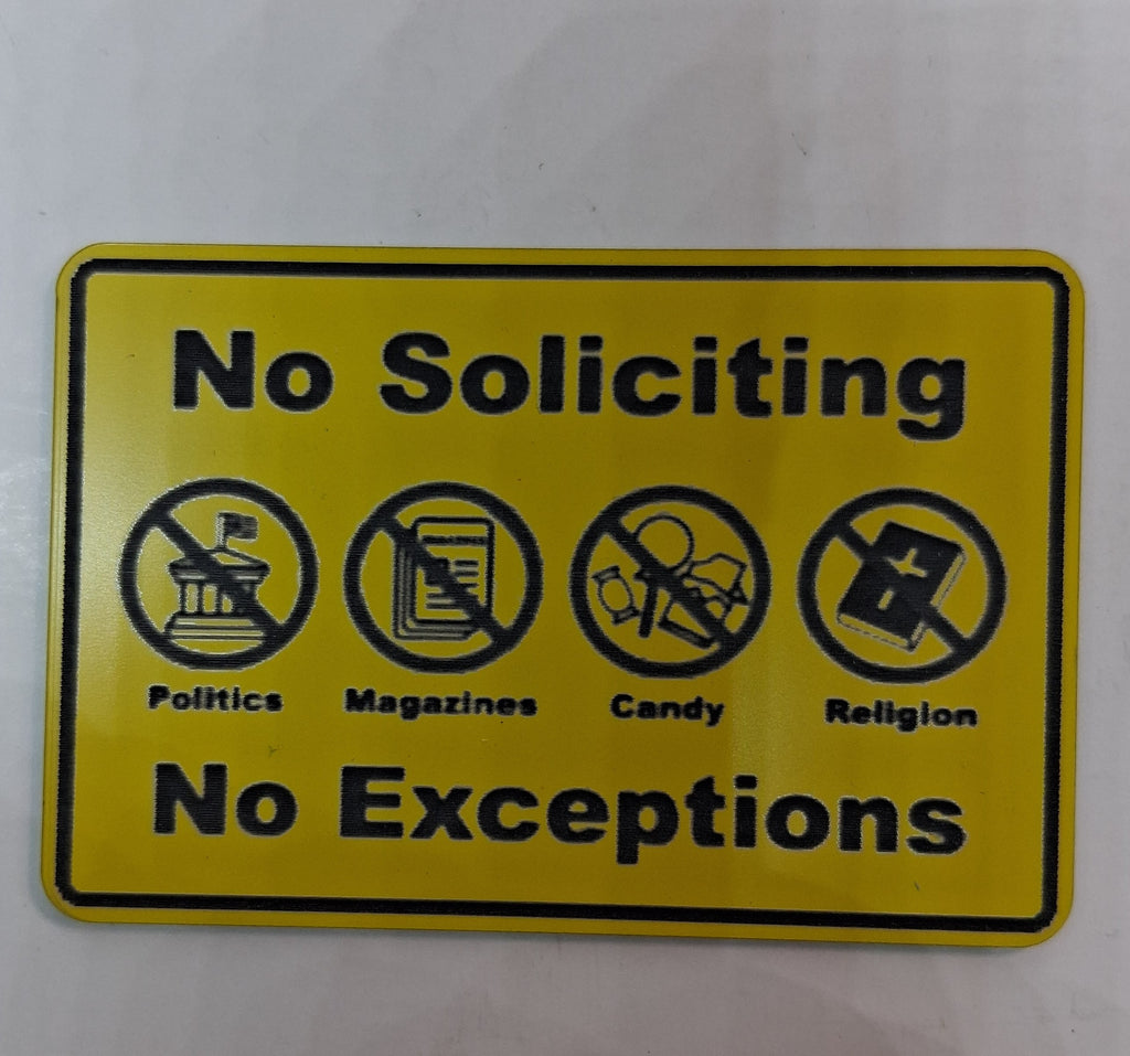 No Soliciting No Exceptions