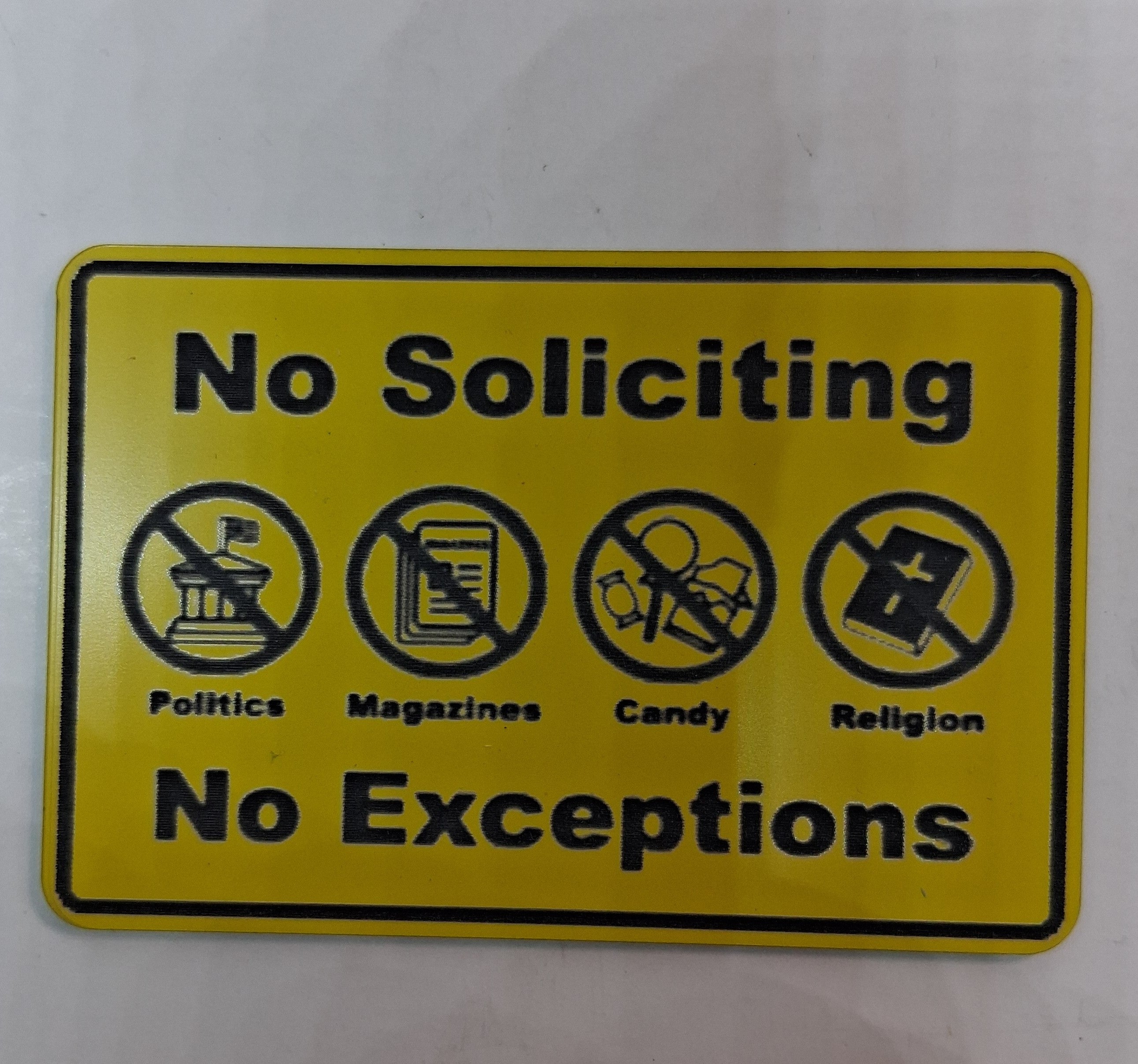 No Soliciting No Exceptions