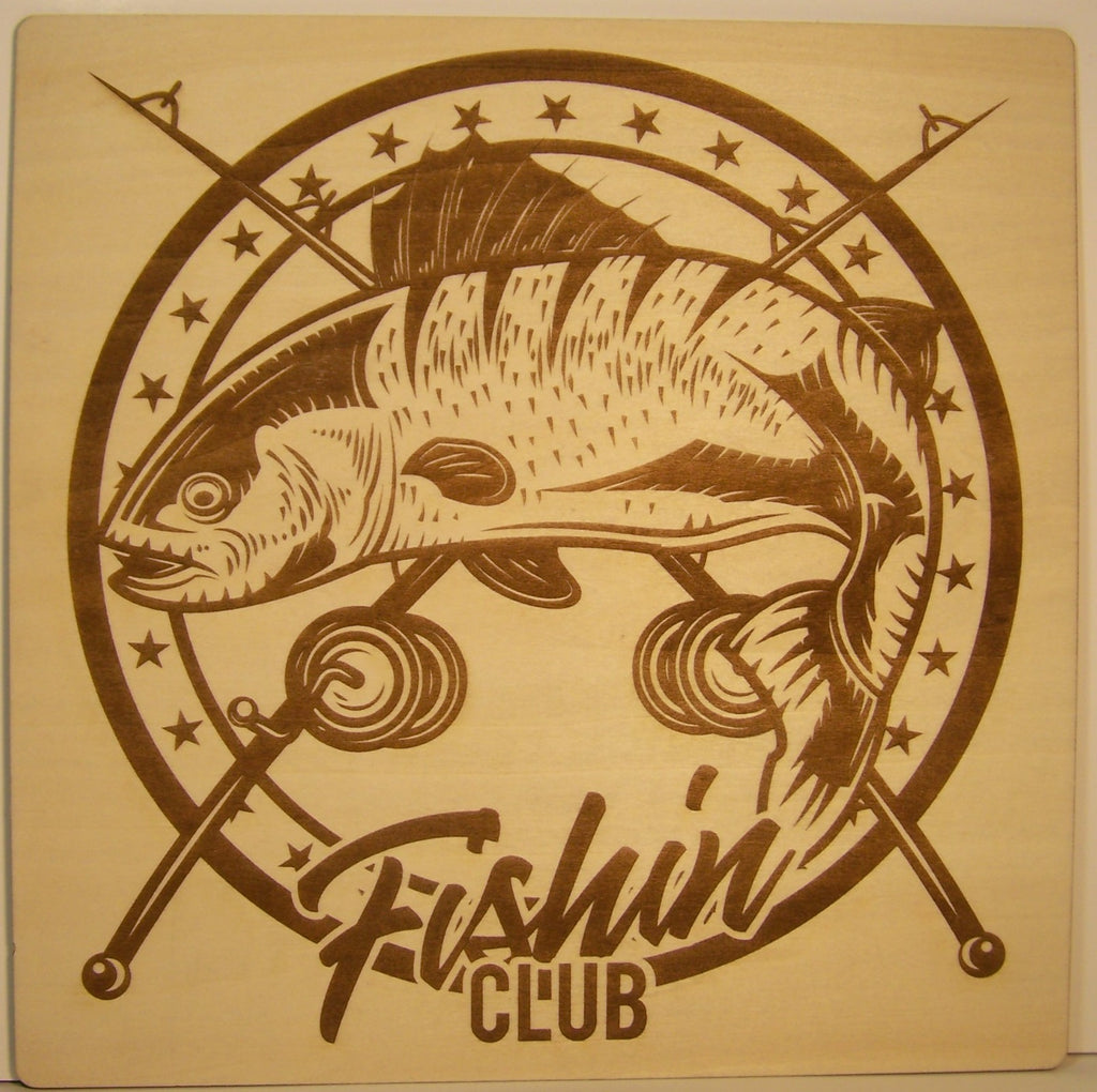 Fishin' Club Laser Engraved Sign